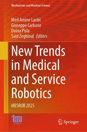 Laribi / Carbone / Pisla |  New Trends in Medical and Service Robotics | Buch |  Sack Fachmedien
