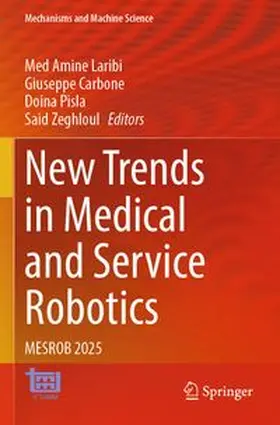 Laribi / Carbone / Pisla | New Trends in Medical and Service Robotics | Buch | 978-3-031-96083-3 | www.sack.de