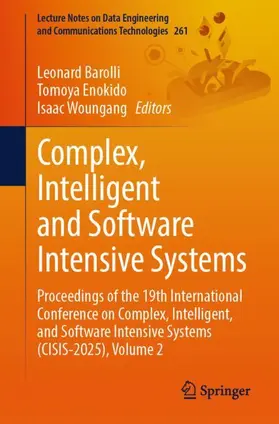 Barolli / Woungang / Enokido |  Complex, Intelligent and Software Intensive Systems | Buch |  Sack Fachmedien