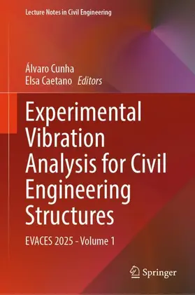 Caetano / Cunha |  Experimental Vibration Analysis for Civil Engineering Structures | Buch |  Sack Fachmedien