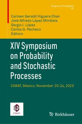 Higuera Chan / López Mimbela / López |  XIV Symposium on Probability and Stochastic Processes | Buch |  Sack Fachmedien