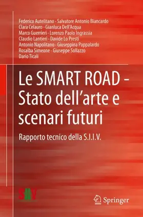 Autelitano / Pappalardo / Biancardo |  Le SMART ROAD - Stato dell'arte e scenari futuri | Buch |  Sack Fachmedien