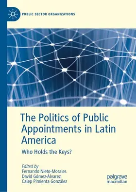 Nieto-Morales / Gómez-Álvarez / Pimienta González |  The Politics of Public Appointments in Latin America | Buch |  Sack Fachmedien