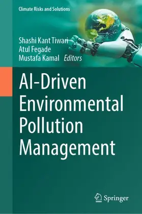 Tiwari / Fegade / Kamal |  AI-Driven Environmental Pollution Management | Buch |  Sack Fachmedien