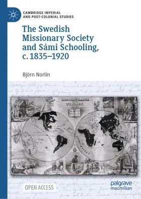 Norlin |  The Swedish Missionary Society and Sámi Schooling, c. 1835–1920 | Buch |  Sack Fachmedien