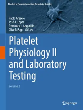 Gresele / López / Angiolillo |  Platelet Physiology II and Laboratory Testing | Buch |  Sack Fachmedien