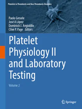 Gresele / López / Angiolillo |  Platelet Physiology II and Laboratory Testing | eBook | Sack Fachmedien