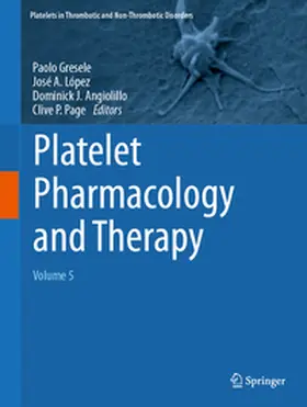 Gresele / López / Angiolillo |  Platelet Pharmacology and Therapy | eBook | Sack Fachmedien