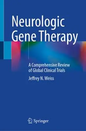 Weiss |  Neurologic Gene Therapy | eBook | Sack Fachmedien