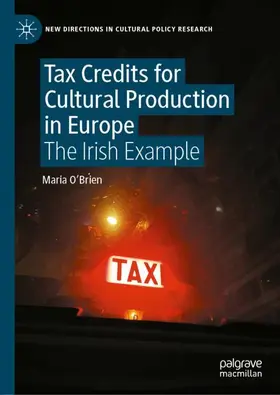 O'Brien |  Tax Credits for Cultural Production in Europe | Buch |  Sack Fachmedien