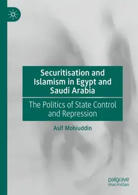 Mohiuddin | Securitisation and Islamism in Egypt and Saudi Arabia | Buch | 978-3-031-96458-9 | www.sack.de