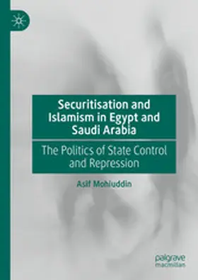 Mohiuddin |  Securitisation and Islamism in Egypt and Saudi Arabia | eBook | Sack Fachmedien