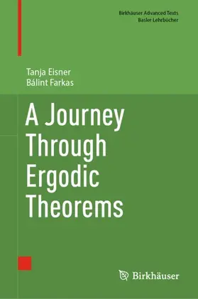 Eisner / Farkas |  A Journey Through Ergodic Theorems | Buch |  Sack Fachmedien