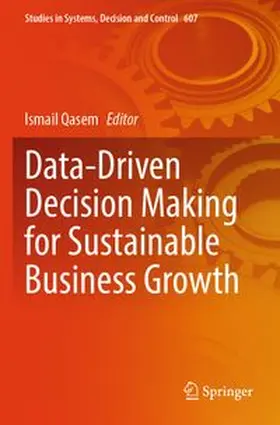 Qasem | Data-Driven Decision Making for Sustainable Business Growth | Buch | 978-3-031-96532-6 | www.sack.de