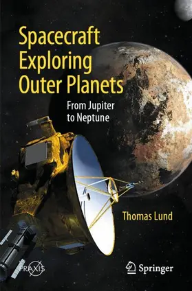 Lund |  Spacecraft Exploring Outer Planets | Buch |  Sack Fachmedien