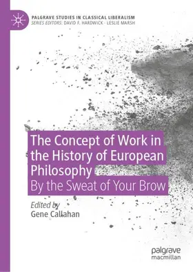 Callahan |  The Concept of Work in the History of European Philosophy | Buch |  Sack Fachmedien