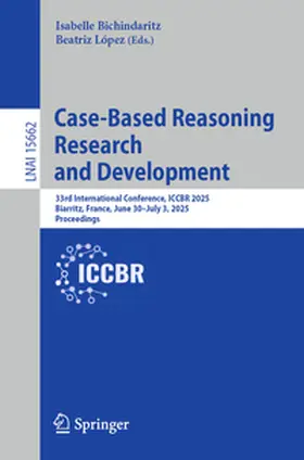 Bichindaritz / López |  Case-Based Reasoning Research and Development | eBook | Sack Fachmedien