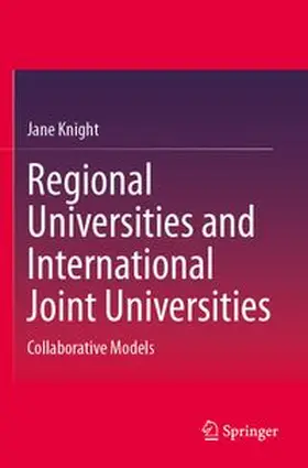 Knight |  Regional Universities and International Joint Universities | Buch |  Sack Fachmedien