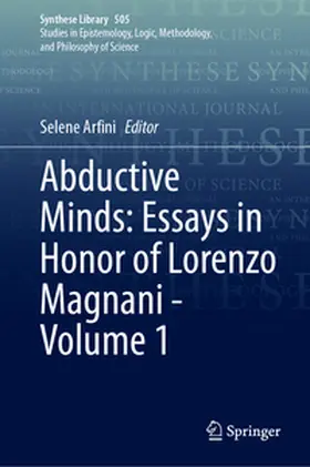 Arfini | Abductive Minds: Essays in Honor of Lorenzo Magnani - Volume 1 | E-Book | www.sack.de