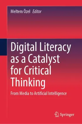Özel |  Digital Literacy as a Catalyst for Critical Thinking | Buch |  Sack Fachmedien
