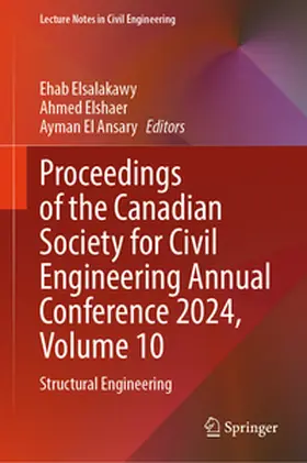 Elsalakawy / Elshaer / El Ansary |  Proceedings of the Canadian Society for Civil Engineering Annual Conference 2024, Volume 10 | eBook | Sack Fachmedien