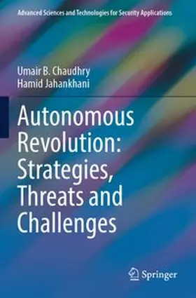 Chaudhry / Jahankhani | Autonomous Revolution: Strategies, Threats and Challenges | Buch | 978-3-031-96784-9 | www.sack.de