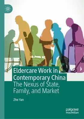 Yan |  Eldercare Work in Contemporary China | Buch |  Sack Fachmedien