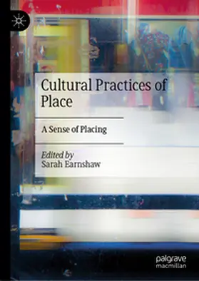 Earnshaw | Cultural Practices of Place | E-Book | www.sack.de