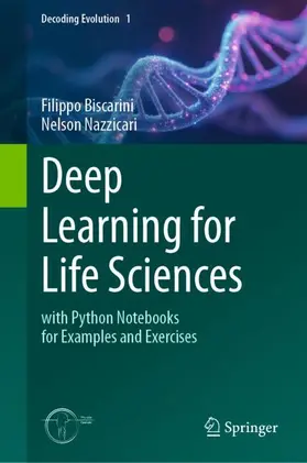 Biscarini / Nazzicari |  Deep Learning for Life Sciences | Buch |  Sack Fachmedien