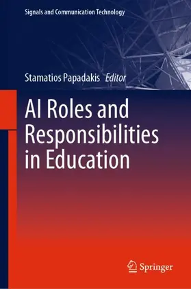 Papadakis |  AI Roles and Responsibilities in Education | Buch |  Sack Fachmedien