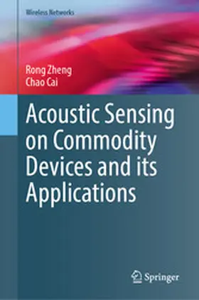 Zheng / Cai | Acoustic Sensing on Commodity Devices and its Applications | E-Book | www.sack.de