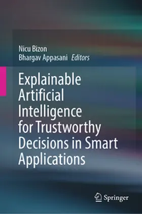 Bizon / Appasani |  Explainable Artificial Intelligence for Trustworthy Decisions in Smart Applications | eBook | Sack Fachmedien