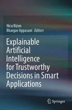 Bizon / Appasani |  Explainable Artificial Intelligence for Trustworthy Decisions in Smart Applications | Buch |  Sack Fachmedien