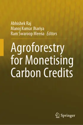 Raj / Jhariya / Meena |  Agroforestry for Monetising Carbon Credits | eBook | Sack Fachmedien