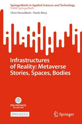 Hesselbein / Bory |  Infrastructures of Reality: Metaverse Stories, Spaces, Bodies | Buch |  Sack Fachmedien