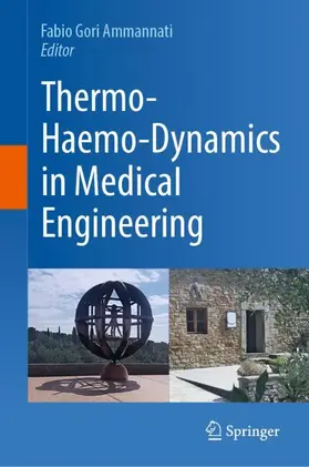 Gori Ammannati |  Thermo-Haemo-Dynamics in Medical Engineering | Buch |  Sack Fachmedien