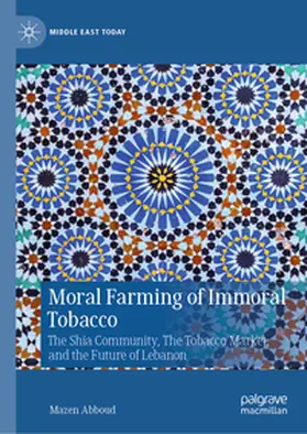 Abboud |  Moral Farming of Immoral Tobacco | eBook | Sack Fachmedien