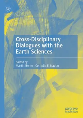Bohle / Nauen |  Cross-Disciplinary Dialogues with the Earth Sciences | Buch |  Sack Fachmedien