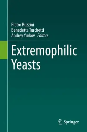 Buzzini / Turchetti / Yurkov |  Extremophilic Yeasts | Buch |  Sack Fachmedien