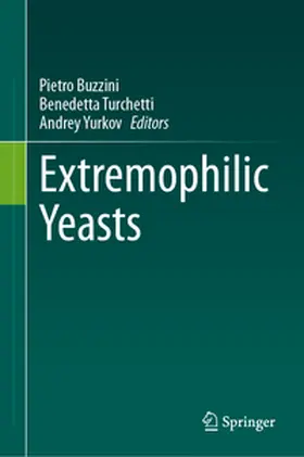 Buzzini / Turchetti / Yurkov |  Extremophilic Yeasts | eBook | Sack Fachmedien
