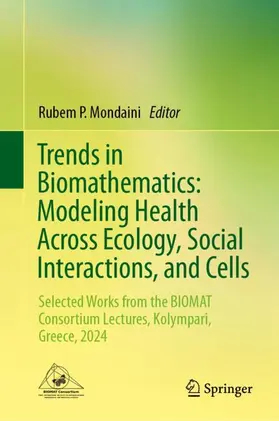 Mondaini |  Trends in Biomathematics: Modeling Health Across Ecology, Social Interactions, and Cells | Buch |  Sack Fachmedien
