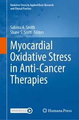 Smith / Scott |  Myocardial Oxidative Stress in Anti-Cancer Therapies | eBook | Sack Fachmedien