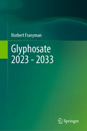 Fraeyman |  Glyphosate 2023–2033 | eBook | Sack Fachmedien