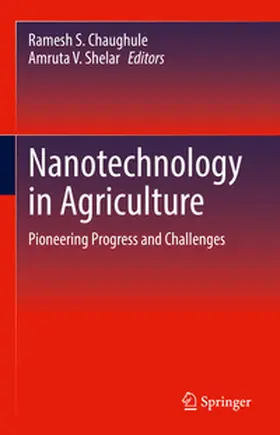 Chaughule / Shelar |  Nanotechnology in Agriculture | eBook | Sack Fachmedien
