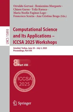 Gervasi / Murgante / Garau |  Computational Science and Its Applications - ICCSA 2025 Workshops | Buch |  Sack Fachmedien