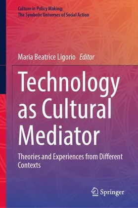 Ligorio |  Technology as Cultural Mediator | Buch |  Sack Fachmedien