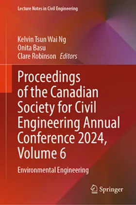 Ng / Basu / Robinson |  Proceedings of the Canadian Society for Civil Engineering Annual Conference 2024, Volume 6 | eBook | Sack Fachmedien