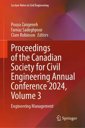 Zangeneh / Sadeghpour / Robinson |  Proceedings of the Canadian Society for Civil Engineering Annual Conference 2024, Volume 3 | Buch |  Sack Fachmedien