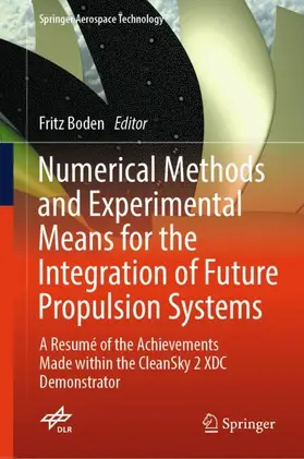 Boden |  Numerical Methods and Experimental Means for the Integration of Future Propulsion Systems | Buch |  Sack Fachmedien
