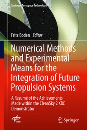 Boden |  Numerical Methods and Experimental Means for the Integration of Future Propulsion Systems | eBook | Sack Fachmedien